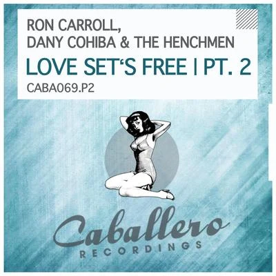 Ron CarrollTobi KramerDefected Radio Love Sets Free, Pt. 2