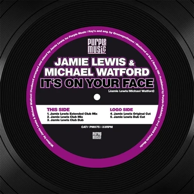 Its On Your Face 專輯 Jamie Lewis/Moloko/Ame/Klement Bonelli/Chris Lake