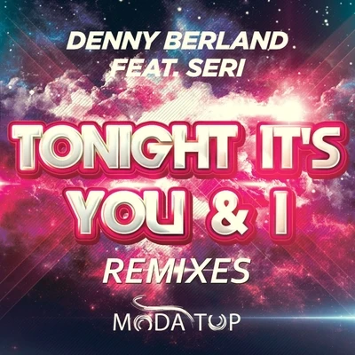 Denny BerlandAlicia Madison Tonight Its You & I (Remixes)