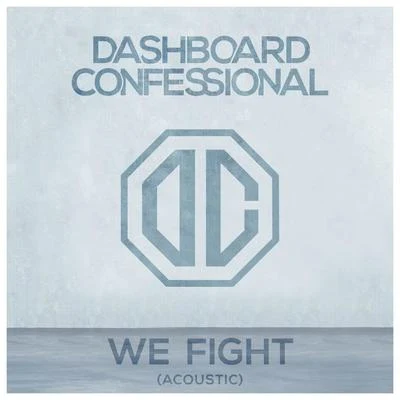 We Fight (Acoustic) 專輯 Dashboard Confessional/Cash Cash