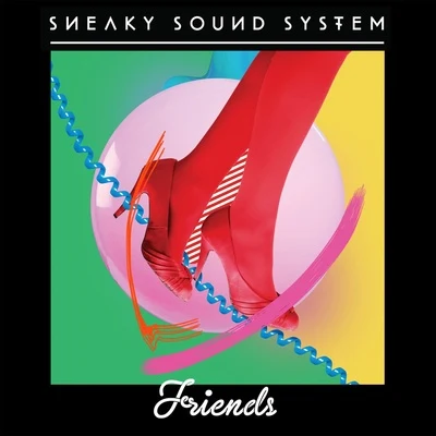 Friends 專輯 Sneaky Sound System