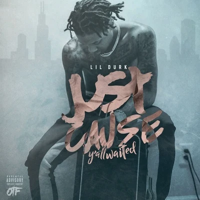 Just Cause Yall Waited 專輯 Lil Durk/Ayra Starr/David Guetta