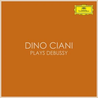 Dino Ciani plays Debussy 專輯 Dino Ciani