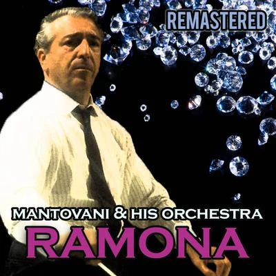 Ramona (Remastered) 專輯 Mantovani and his Orchestra/Ned Miller/Cortez/Frank Chacksfield/Victor Young