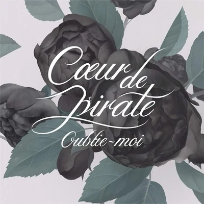 Coeur de pirate Oublie-moi (Carry On)