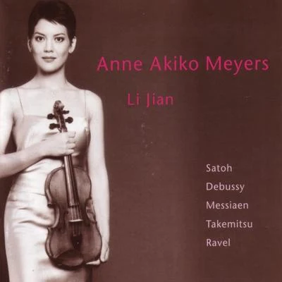 Satoh - Debussy - Messiaen - Takemitsu - Ravel 專輯 Anne Akiko Meyers