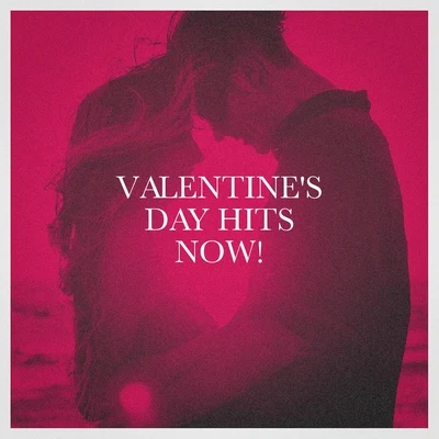 Valentines Day Hits Now! 專輯 Ultimate Pop Hits!/2015 Love Songs/Valentines Day Love Songs