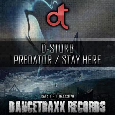 PredatorStay Here 專輯 D-Sturb