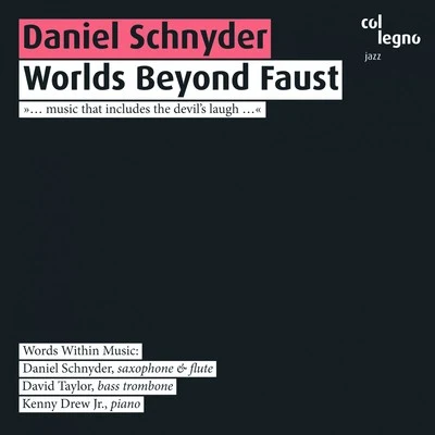 Worlds Beyond Faust 专辑 Daniel Schnyder/Armin Rosin