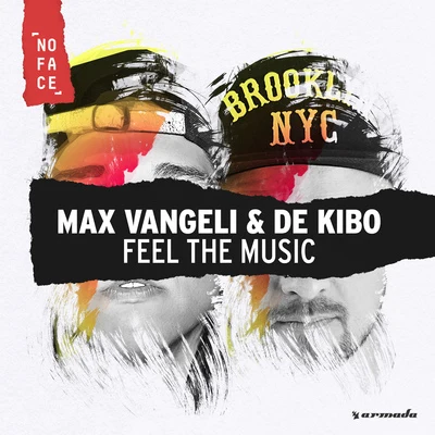 Feel The Music 专辑 Max Vangeli/Dkuul/NoFace Records