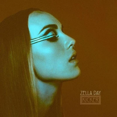 Kicker 专辑 Zella Day/Royal Blood/Anna Calvi/Woodkid/HAIM