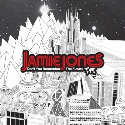 Dont You Remember The Future 專輯 Jamie Jones