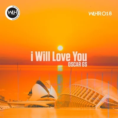 I Will Love You 專輯 Oscar Gs