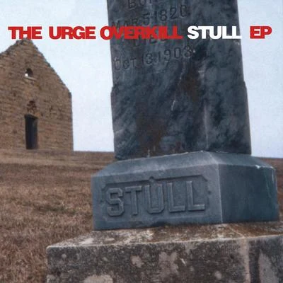 Stull 專輯 Urge Overkill