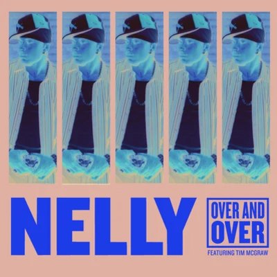 Over and Over 专辑 Nelly