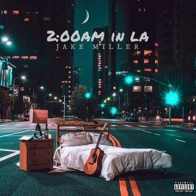 2:00am in LA 专辑 Jake Miller/Justin Caruso