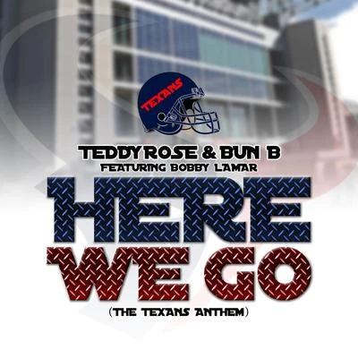 Here We Go (Texans Anthem) [feat. Bobby Lamar] 專輯 Trilly Polk/Bun B