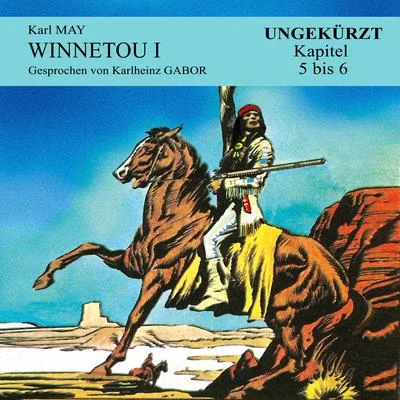 Winnetou I (Kapitel 5 bis 6) 專輯 Eduard Mörike/Audio Media Digital Hörbücher/Karlheinz Gabor