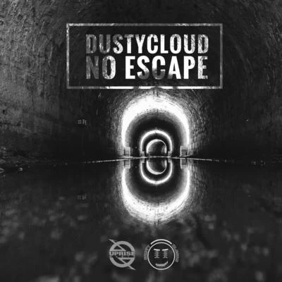 No Escape 专辑 DUSTYCLOUD