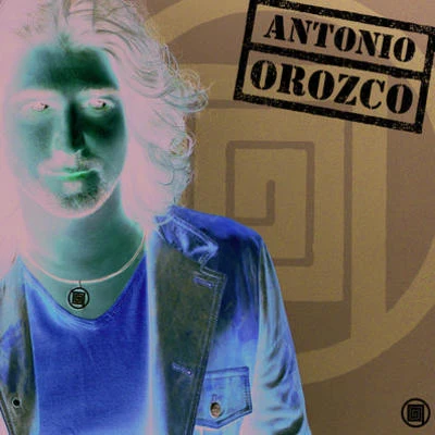 Antonio OrozcoAntonio Orozco 專輯 Antonio Orozco