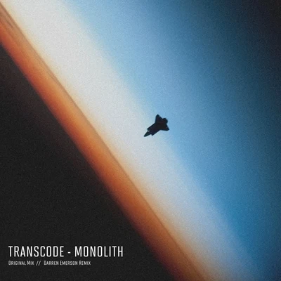 Transcode Monolith