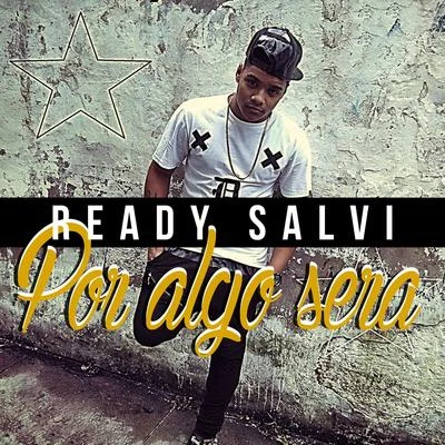 Por algo será 專輯 Ready Salvi/El Kimiko/Yordy/Jayron