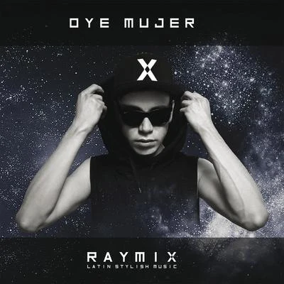 RaymixJuanes Oye Mujer