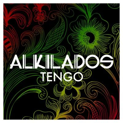 Tengo 專輯 Los Ajenos/Alkilados