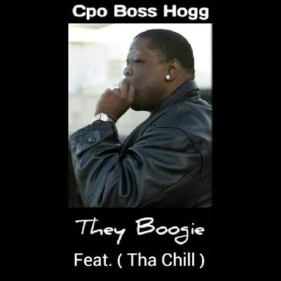 They Boogie (feat. Tha Chill) 专辑 Tha Chill/Big 2da Boy