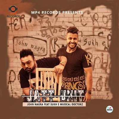 Jatt Unit 專輯 Sukh-E Muzical Doctorz/Sam Sandhu/AB Rockstar