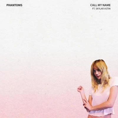 Call My Name 專輯 Phantoms