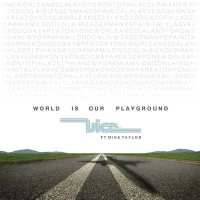 World Is Our Playground 專輯 Vice/Mr Eazi/Becky G