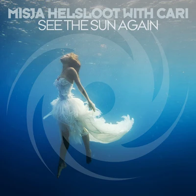 Misja Helsloot See the Sun Again