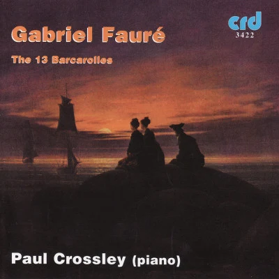 Fauré: The 13 Barcarolles 專輯 Gabriel Faure