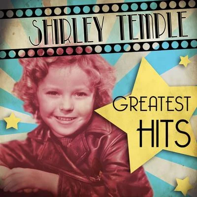 Greatest Hits 專輯 Shirley Temple