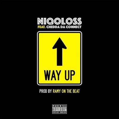 Way Up (feat. Chedda da Connect) 專輯 Niqoloss