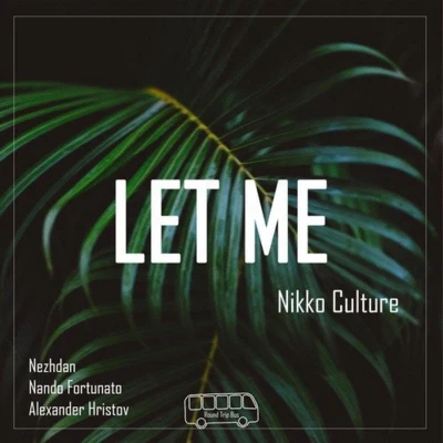 Let Me 專輯 Madfeel/Pete Bellis/Nikko Culture