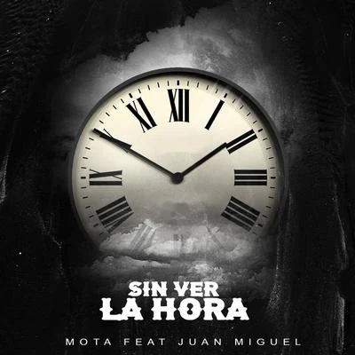 Sin Ver la Hora 專輯 Mota