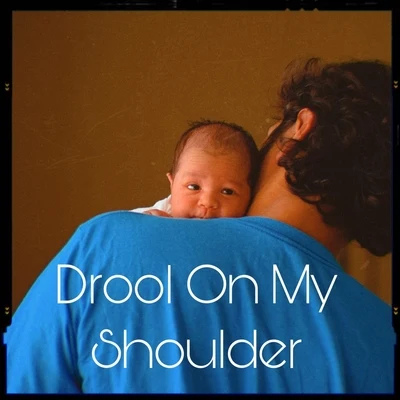 Drool on My Shoulder 專輯 Rishi