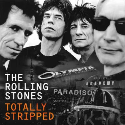 Totally Stripped (Live) 專輯 The Rolling Stones