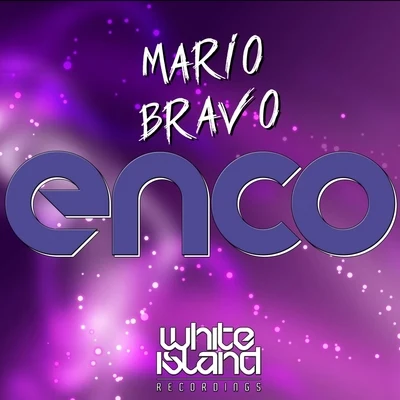 Enco 专辑 Mario Bravo/Dzasko/Gregory Trejo