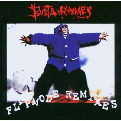 Flipmode Remixes 專輯 Raptile/Lionezz/Busta Rhymes