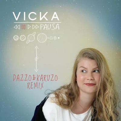 Pausa #omundoprecisadepausa (Dazzo & Karuzo Remix) 专辑 Vicka/DeepDelic/AIZY/Jenil/LouisVint & LeoLete