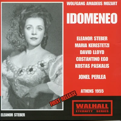 MOZART, W.A.: Idomeneo [Opera] (Ego, Lloyd, Steber, Athens State Orchestra, Perlea) (1955) 專輯 Jonel Perlea/John Macurdy/Lorin Maazel/Kenneth Riegel/Beverly Sills