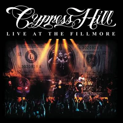 Live At The Fillmore 专辑 Cypress Hill