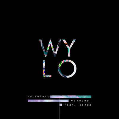 WYLO (feat. Sahga) 專輯 Vexmony