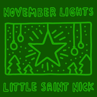 Little Saint Nick 专辑 Almost Weekend/November Lights