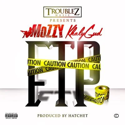 F.T.P 專輯 Mozzy/Raz Simone