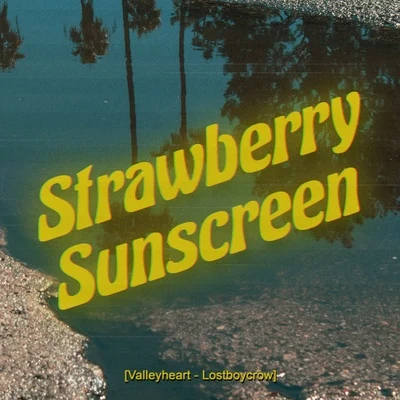 Strawberry Sunscreen 專輯 Lostboycrow/HtPkt