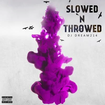 DJ Dream214Lil Keke Slowed n Throwed